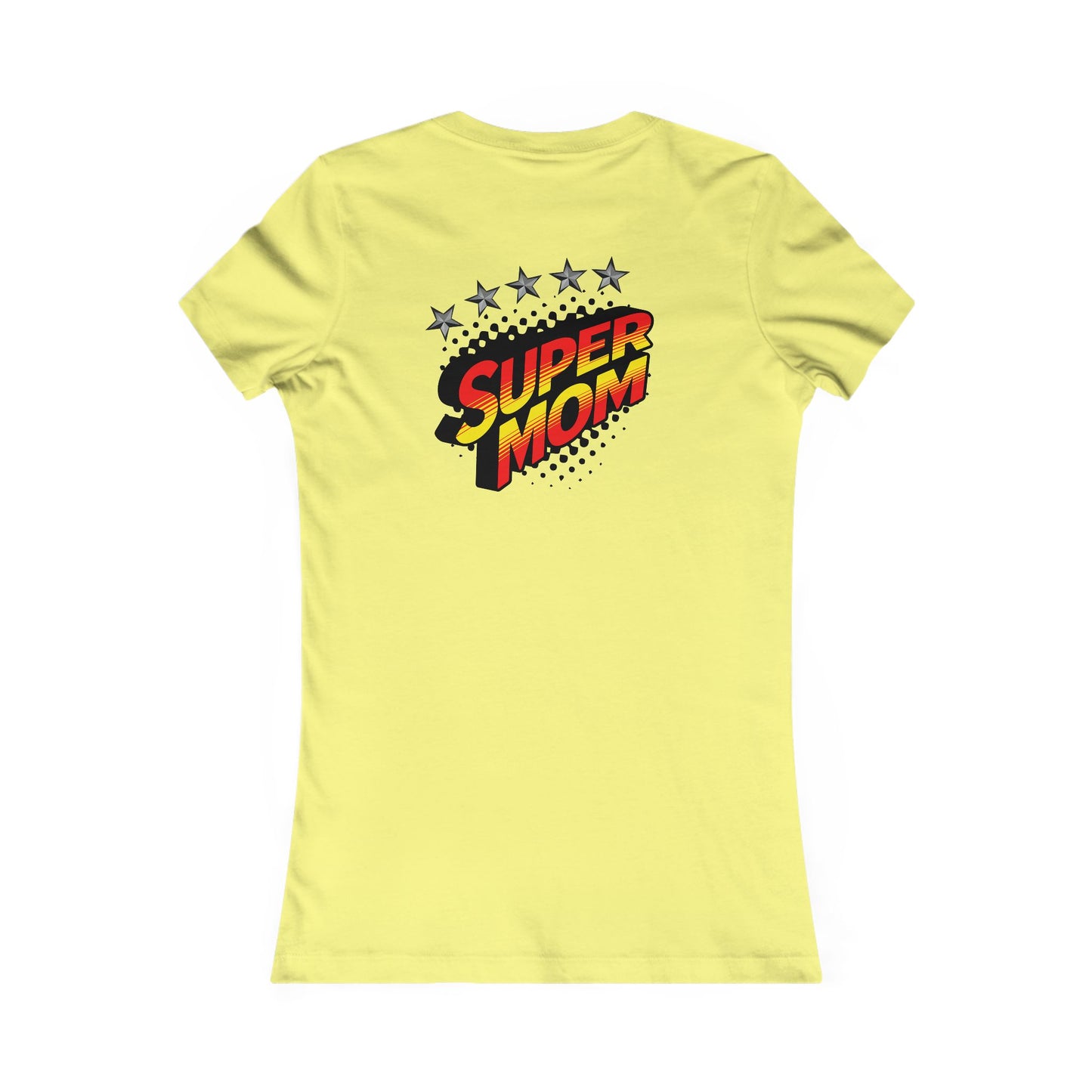SUPER MOM-Women's Favorite Tee
