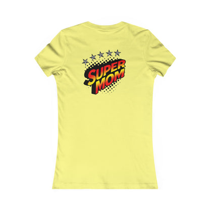 SUPER MOM-Women's Favorite Tee