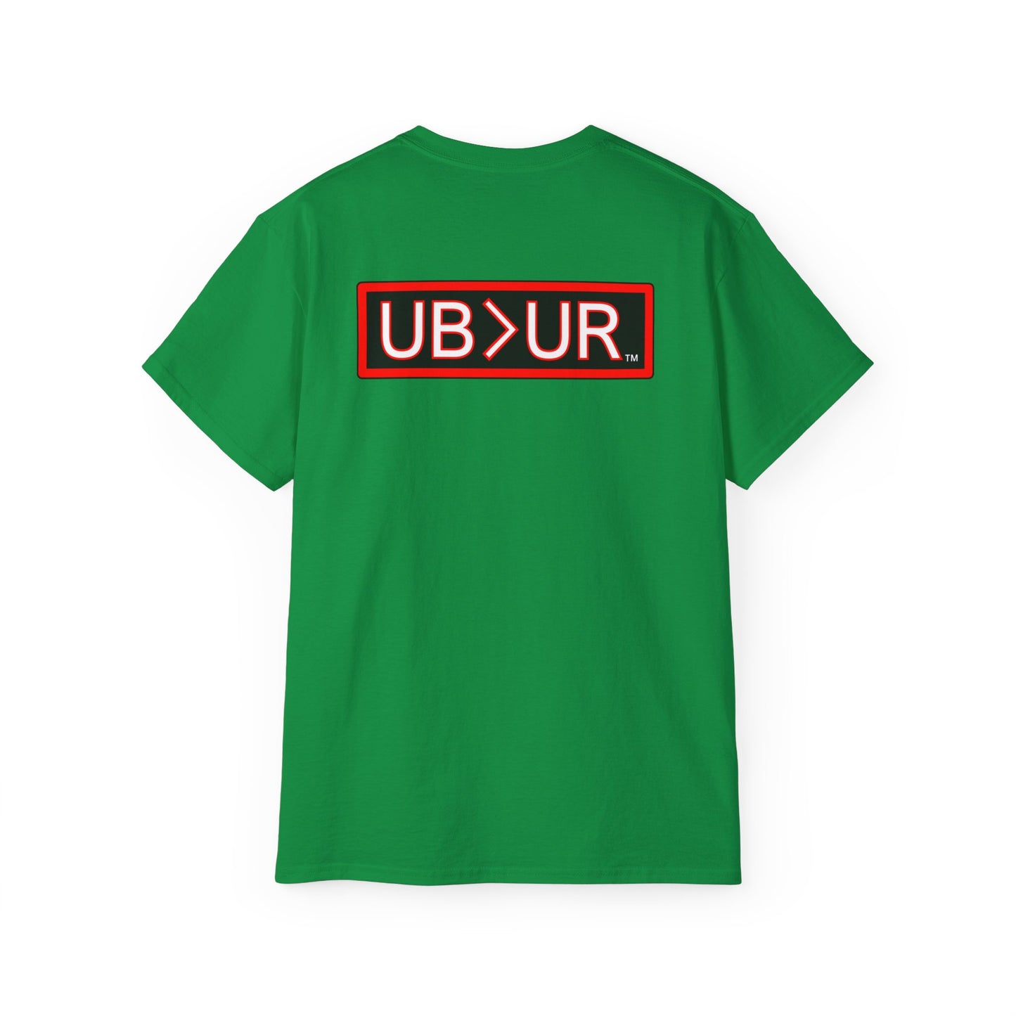 POWERFUL Unisex Ultra Cotton T-shirt with UB>UR in the back.