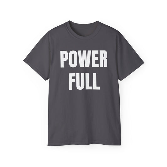 POWERFUL Unisex Ultra Cotton T-shirt with UB>UR in the back.