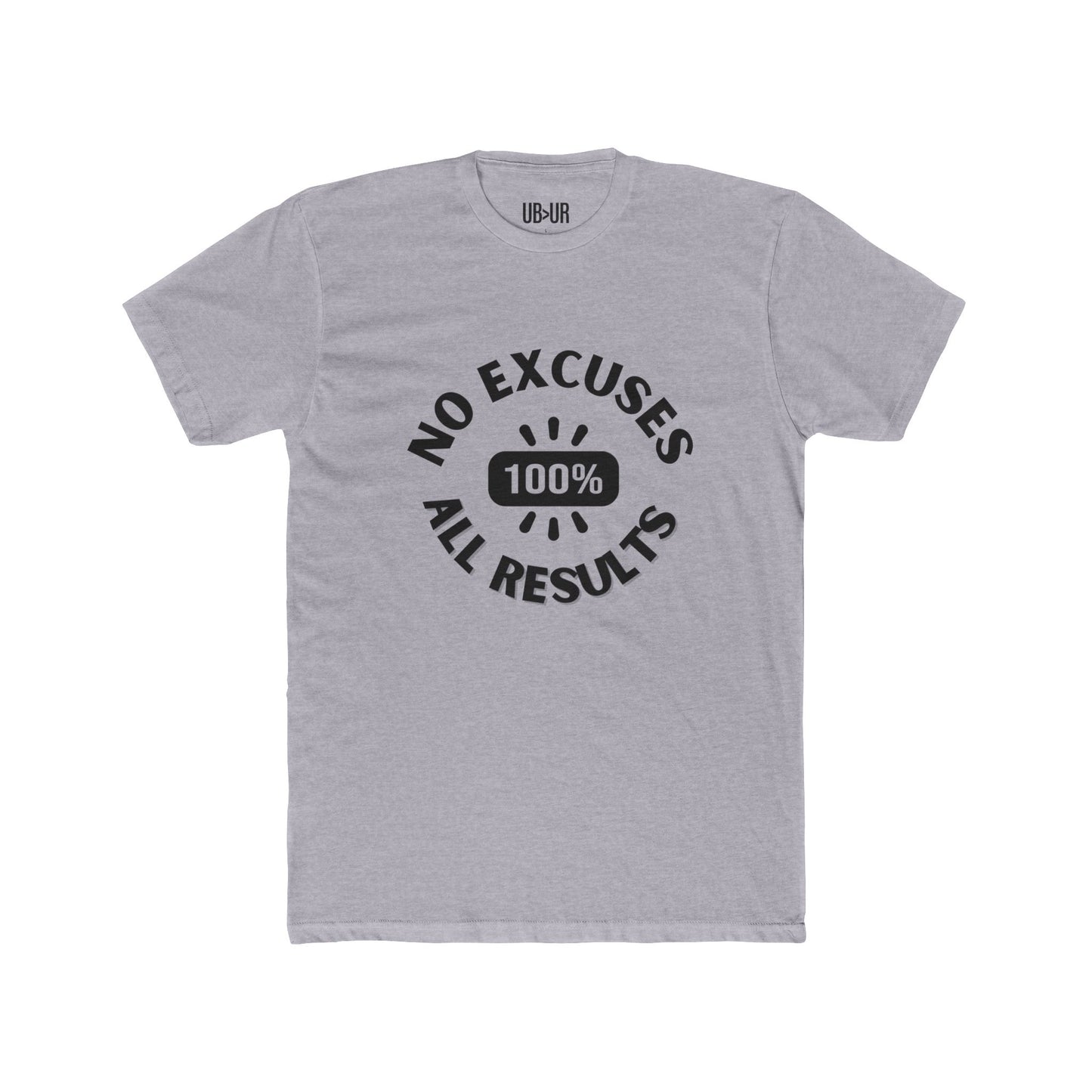 No Excuses, all results- Men's Cotton Crew Tee
