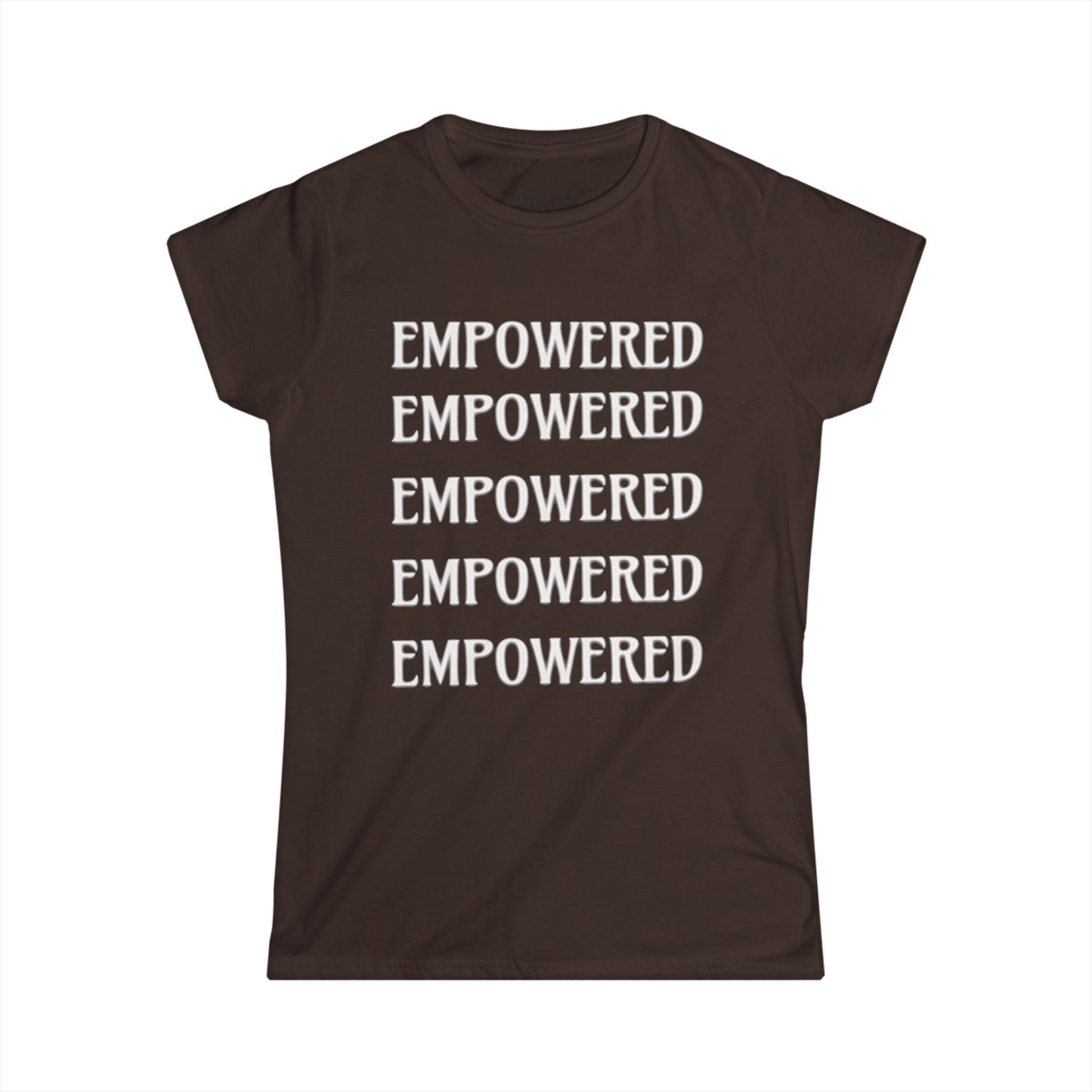 EMPOWERED- Women's Comfy crewneck TShirt-UB>UR in the back