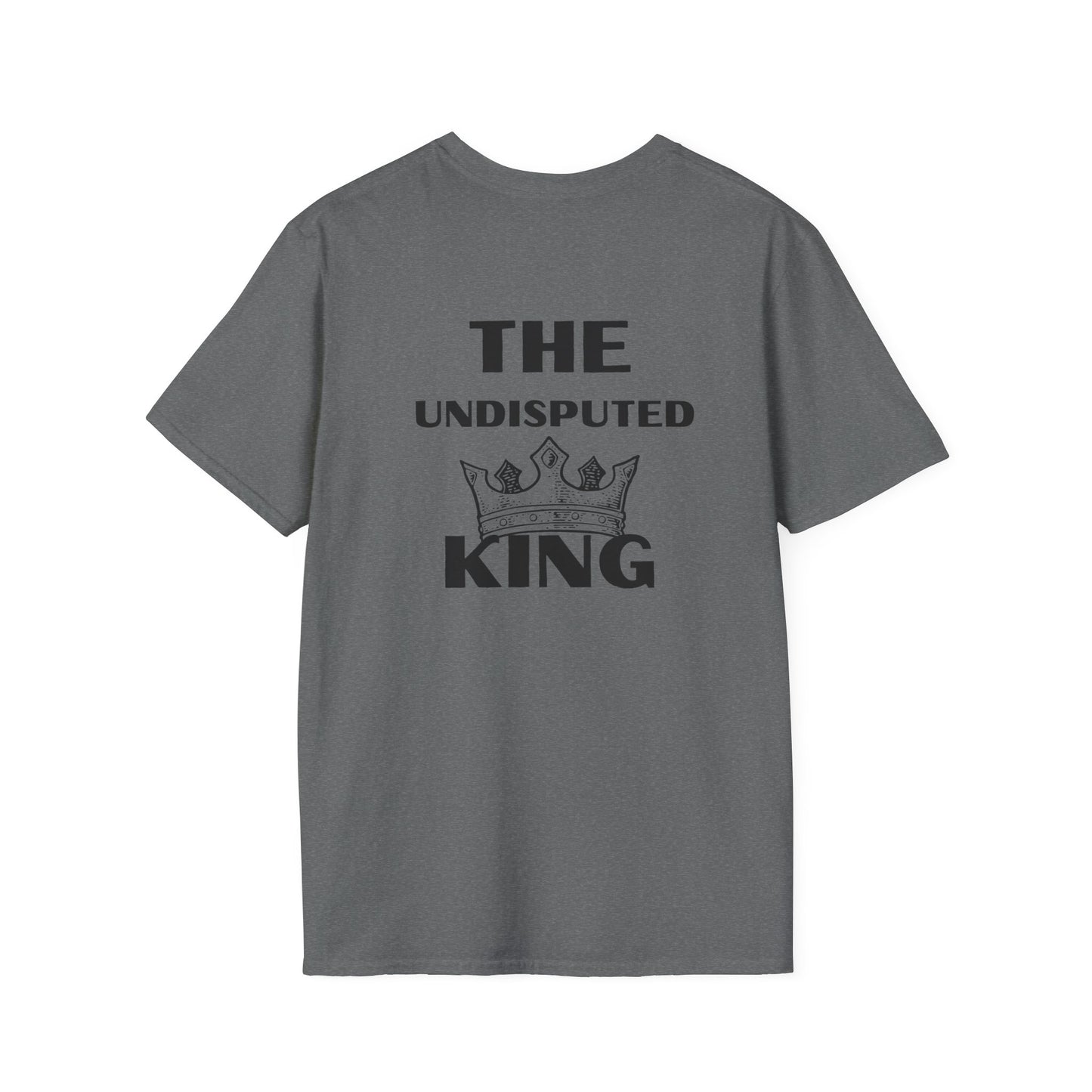 The Undisputed King- Unisex Softstyle T-Shirt