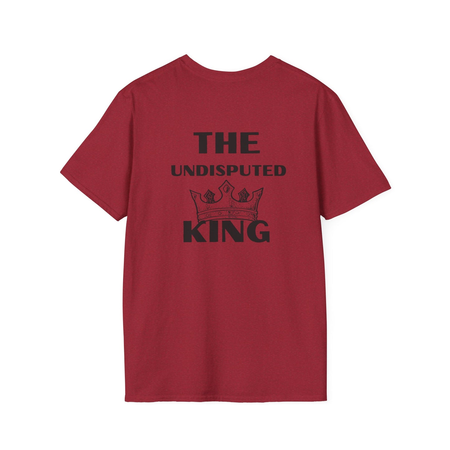 The Undisputed King- Unisex Softstyle T-Shirt