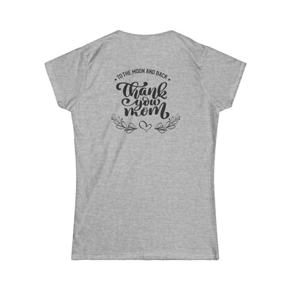 Thank you Mom-Women's Softstyle Tee