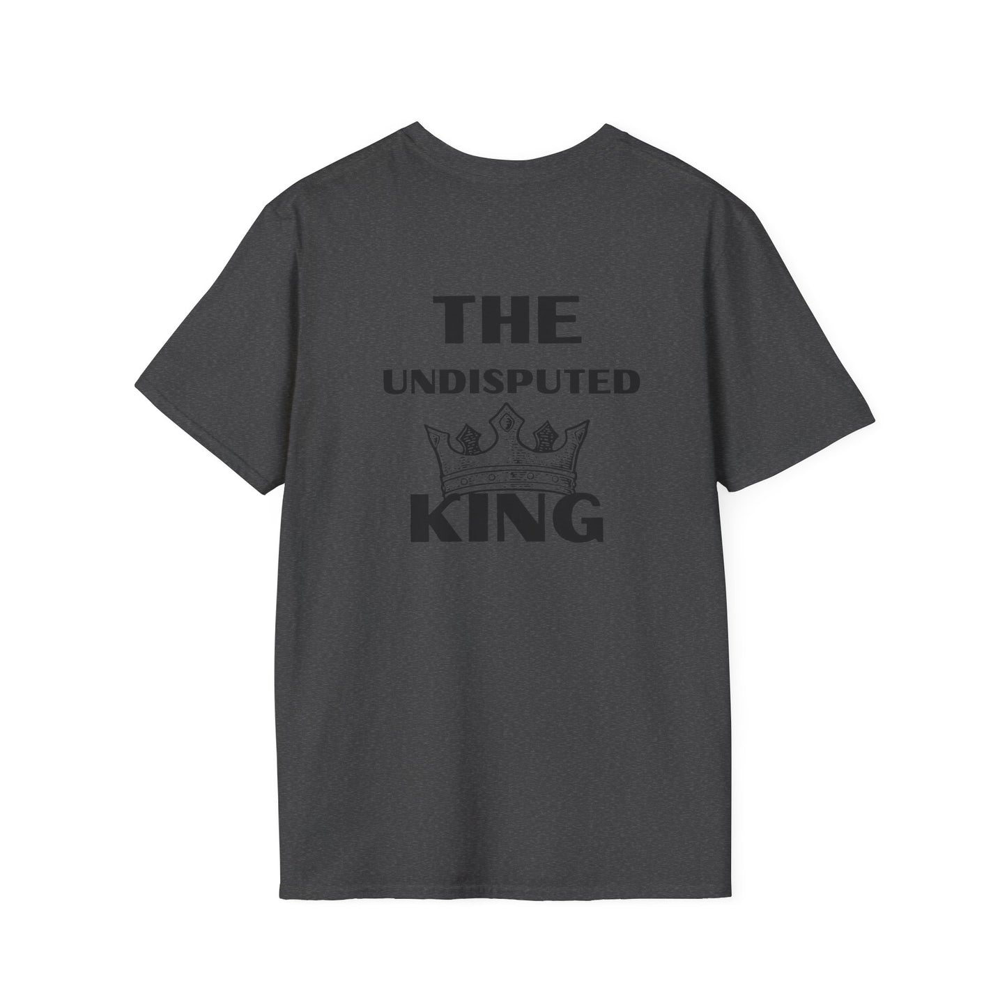 The Undisputed King- Unisex Softstyle T-Shirt