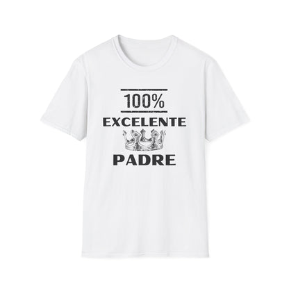 100% Excelente Padre- Unisex Softstyle T-Shirt