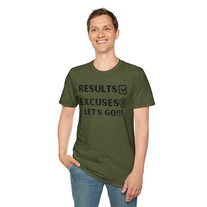 Results and zero excuses- Unisex Softstyle T-Shirt