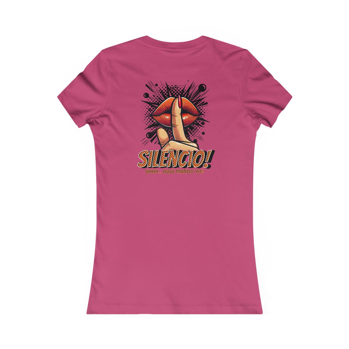 AQUI MANDO YO-Women's Favorite Tee