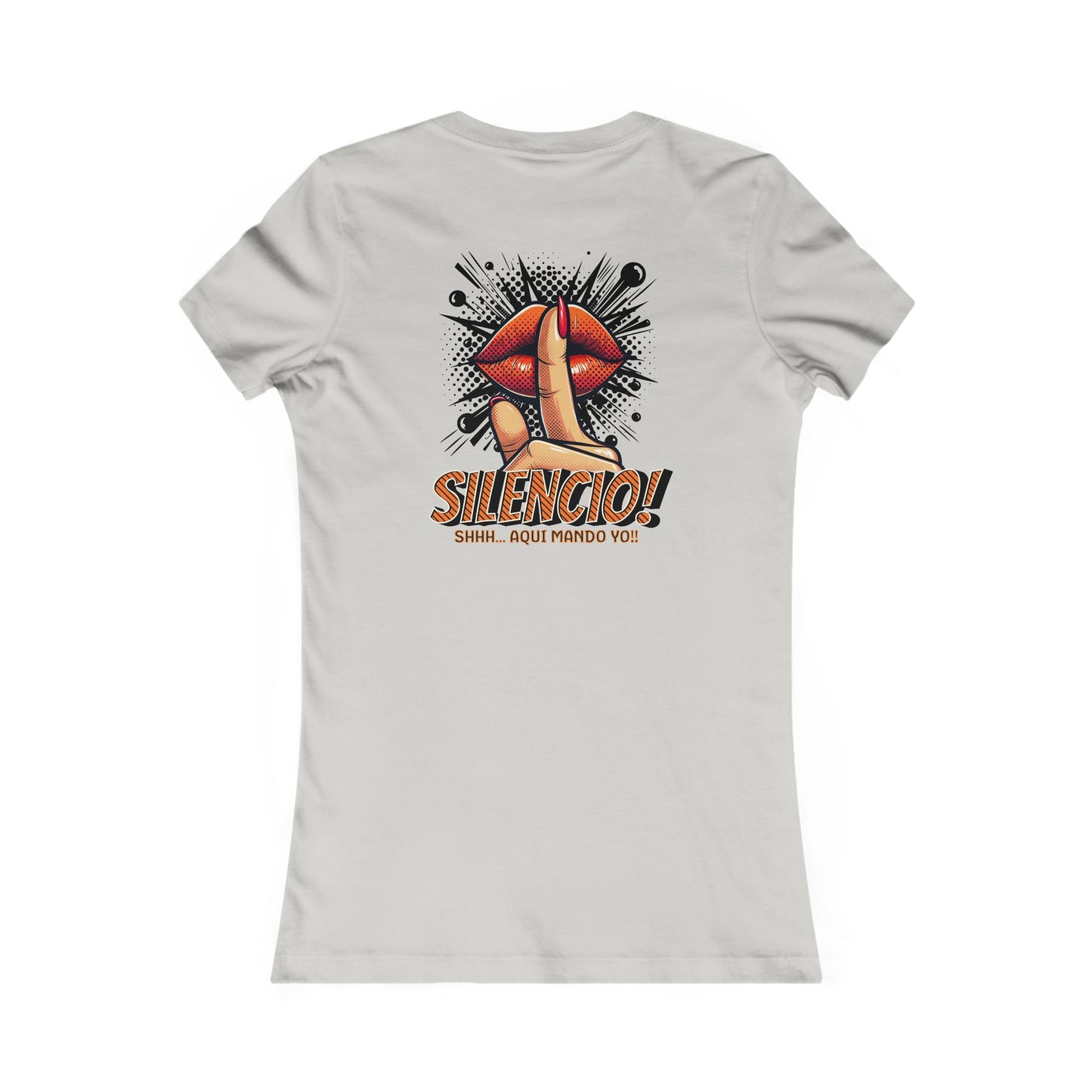 AQUI MANDO YO-Women's Favorite Tee