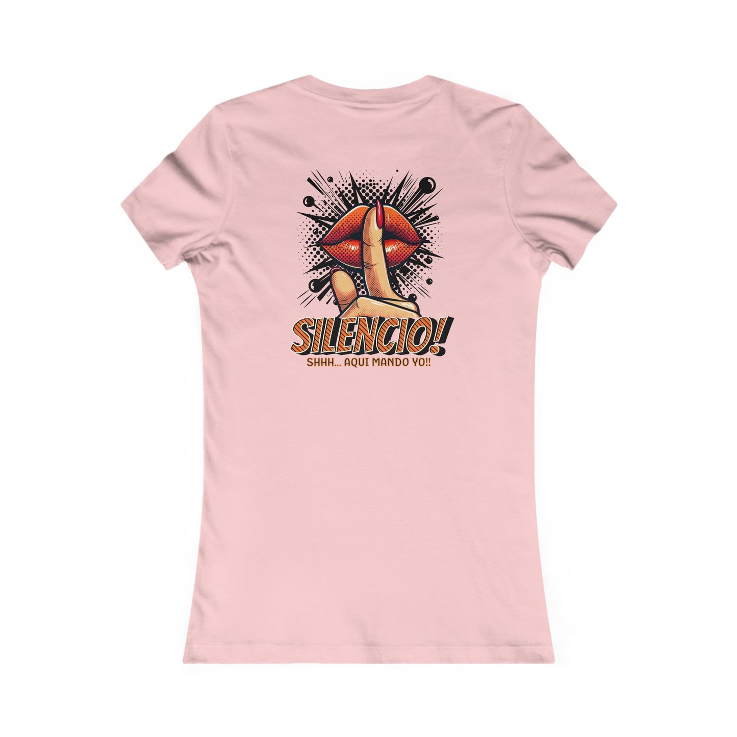 AQUI MANDO YO-Women's Favorite Tee