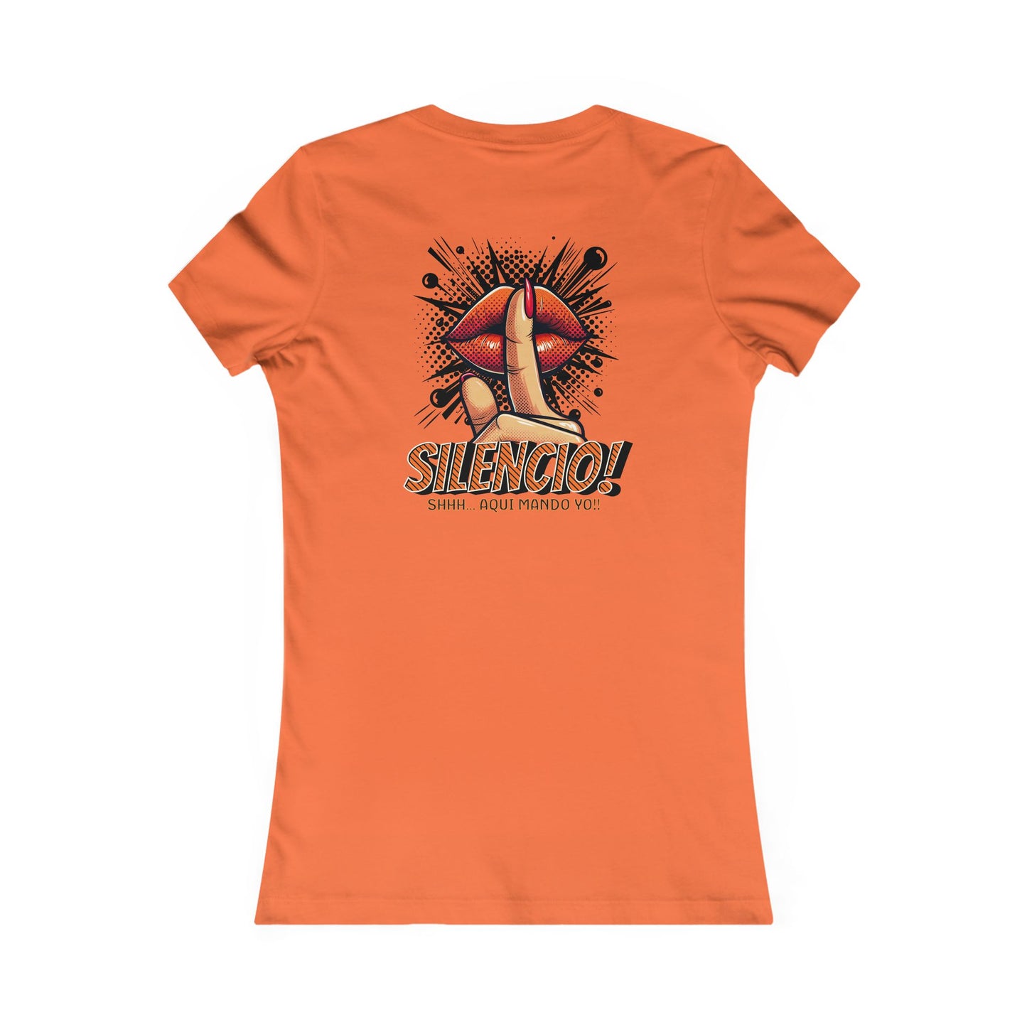 AQUI MANDO YO-Women's Favorite Tee