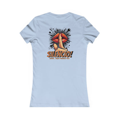 AQUI MANDO YO-Women's Favorite Tee