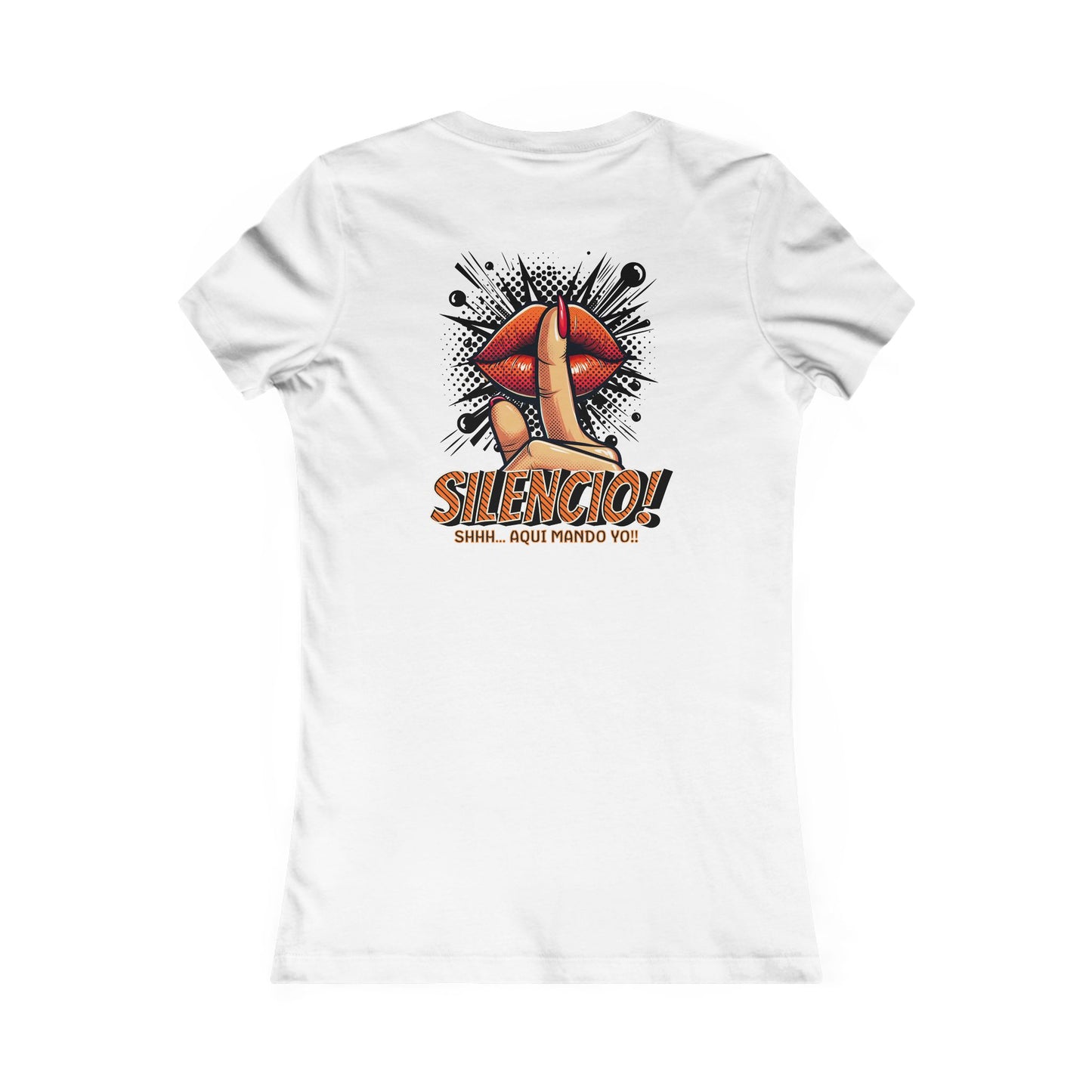 AQUI MANDO YO-Women's Favorite Tee