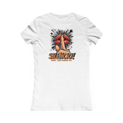 AQUI MANDO YO-Women's Favorite Tee