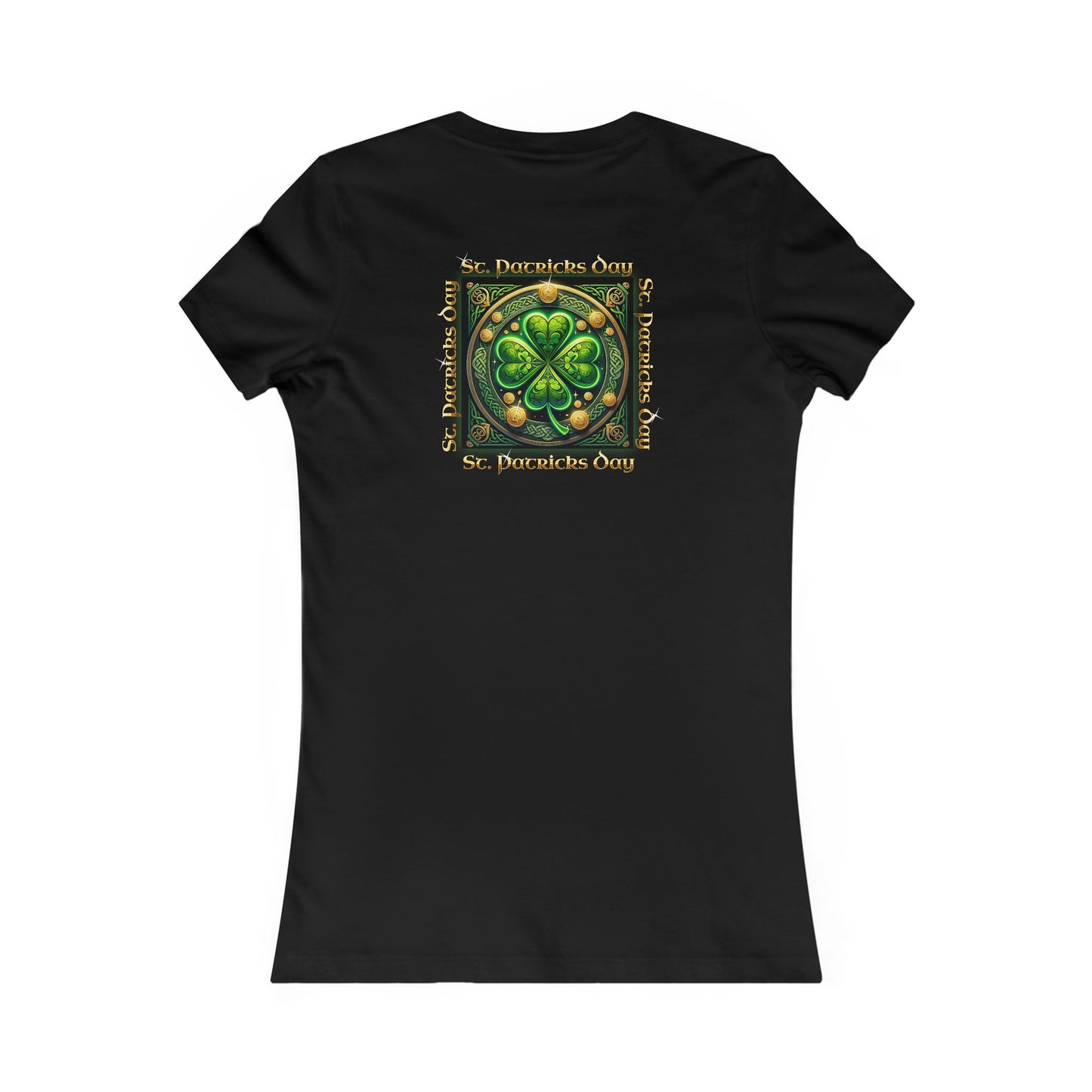 ST. PATRICKS DAY- Women's Favorite Tee