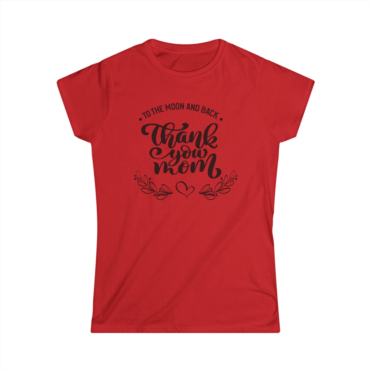 Thank you Mom-Women's Softstyle Tee