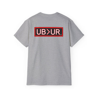 POWERFUL Unisex Ultra Cotton T-shirt with UB>UR in the back.