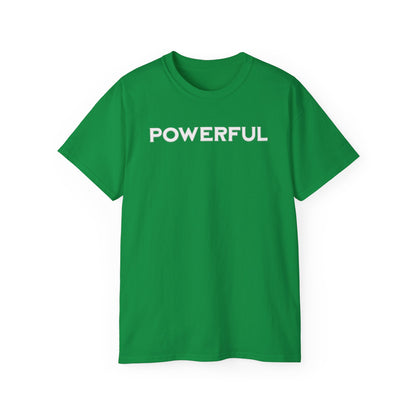 POWERFUL Unisex Ultra Cotton T-shirt with UB>UR in the back.