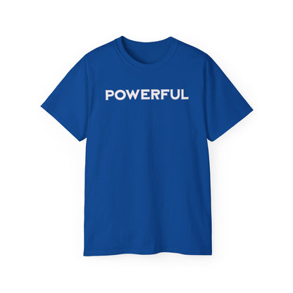 POWERFUL Unisex Ultra Cotton T-shirt with UB>UR in the back.