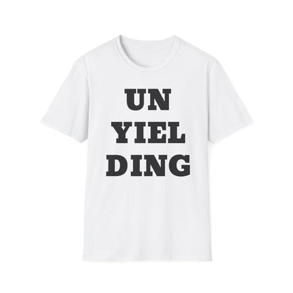 Unyielding UB>UR- Unisex Softstyle T-Shirt