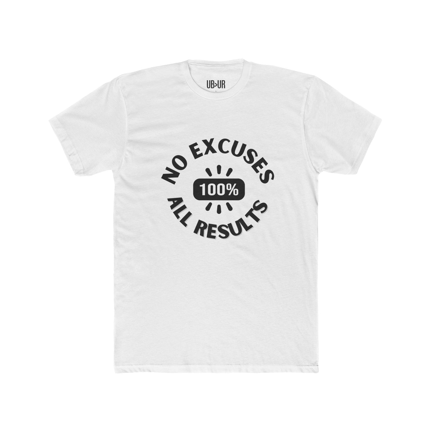 No Excuses, all results- Men's Cotton Crew Tee