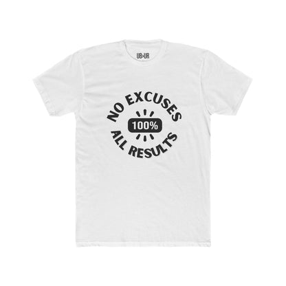 No Excuses, all results- Men's Cotton Crew Tee