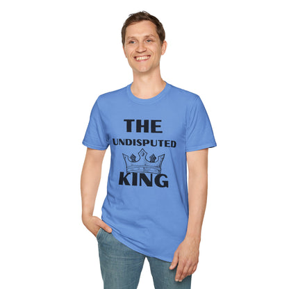 The Undisputed King- Unisex Softstyle T-Shirt