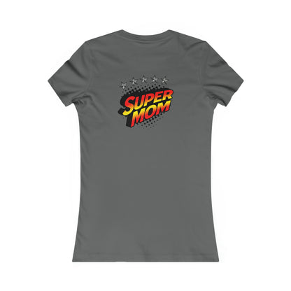 SUPER MOM-Women's Favorite Tee