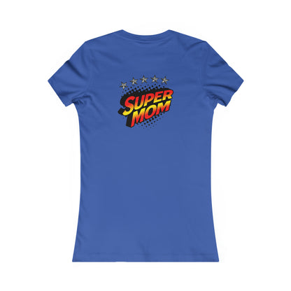 SUPER MOM-Women's Favorite Tee