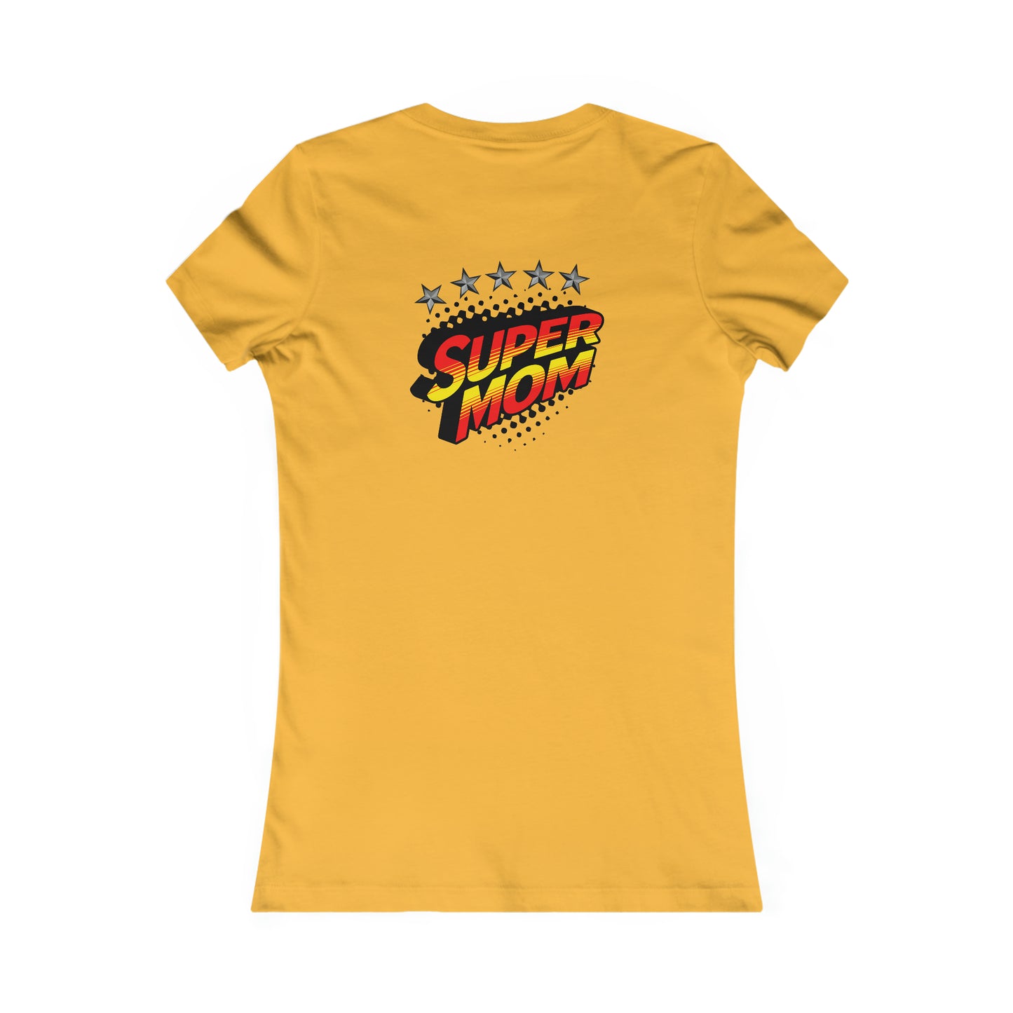 SUPER MOM-Women's Favorite Tee