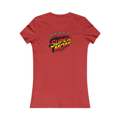 SUPER MOM-Women's Favorite Tee