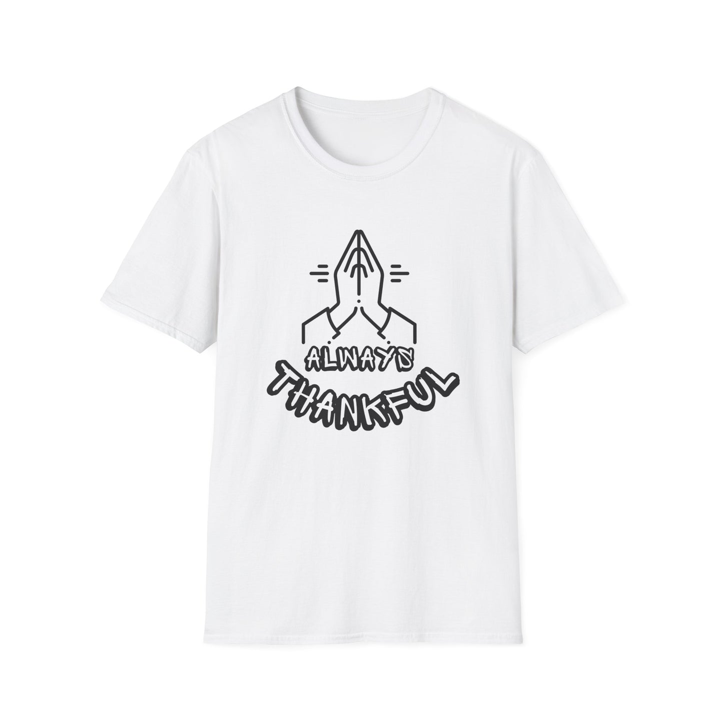 Always Thankful- Unisex Softstyle T-Shirt