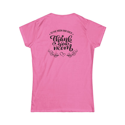 Thank you Mom-Women's Softstyle Tee