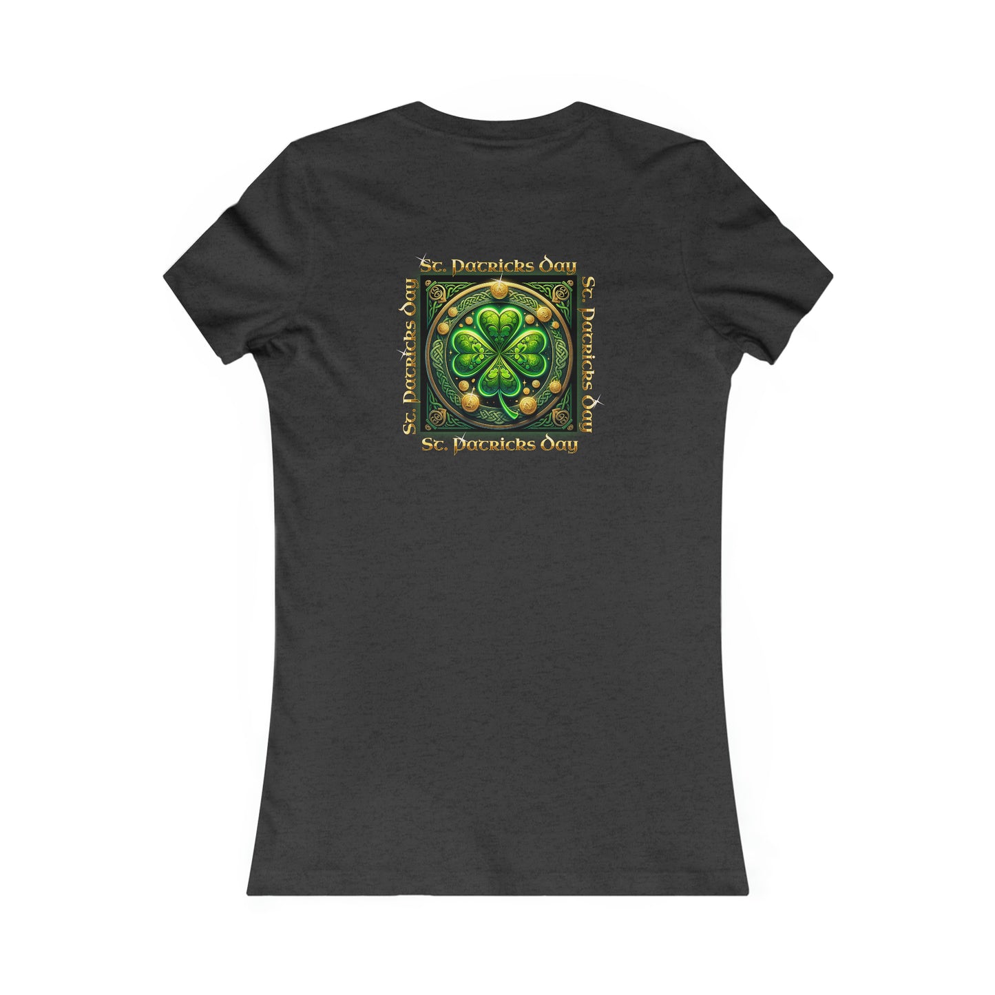 ST. PATRICKS DAY- Women's Favorite Tee