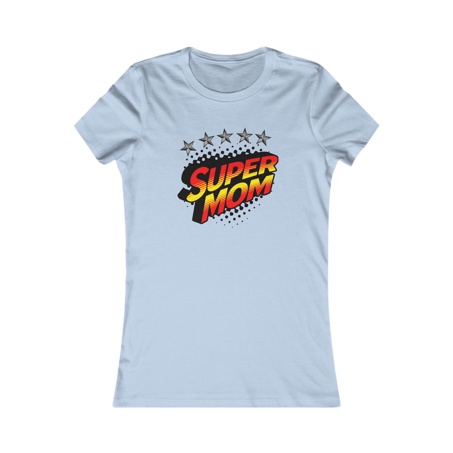 SUPER MOM-Women's Favorite Tee