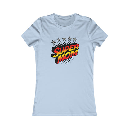 SUPER MOM-Women's Favorite Tee