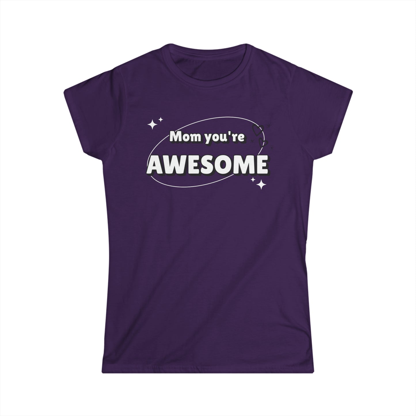 Mom you're awesome-Women's Softstyle Tee