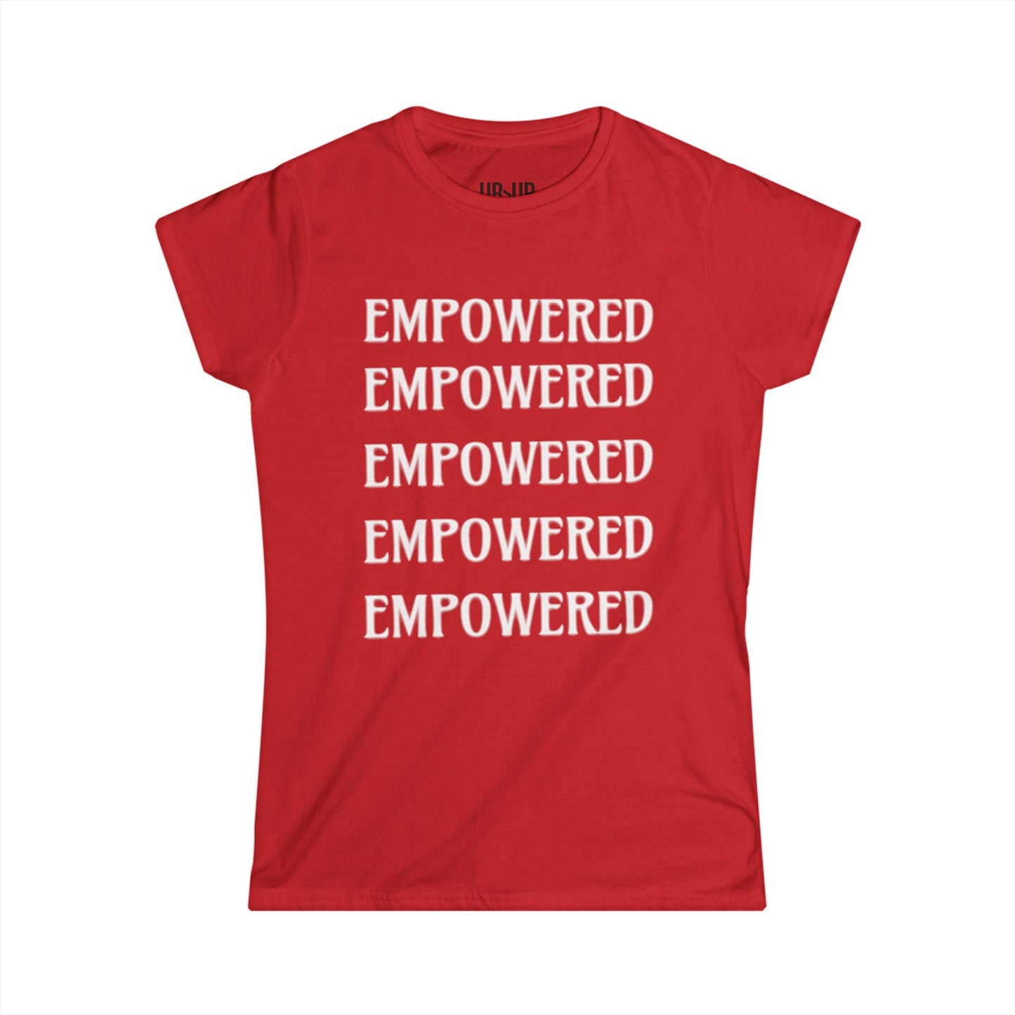 EMPOWERED- Women's Comfy crewneck TShirt-UB>UR in the back