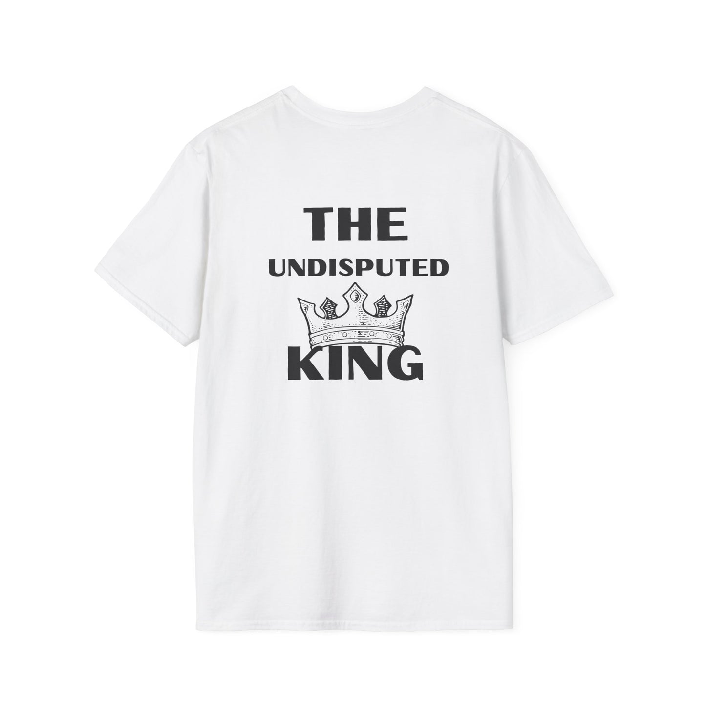 The Undisputed King- Unisex Softstyle T-Shirt