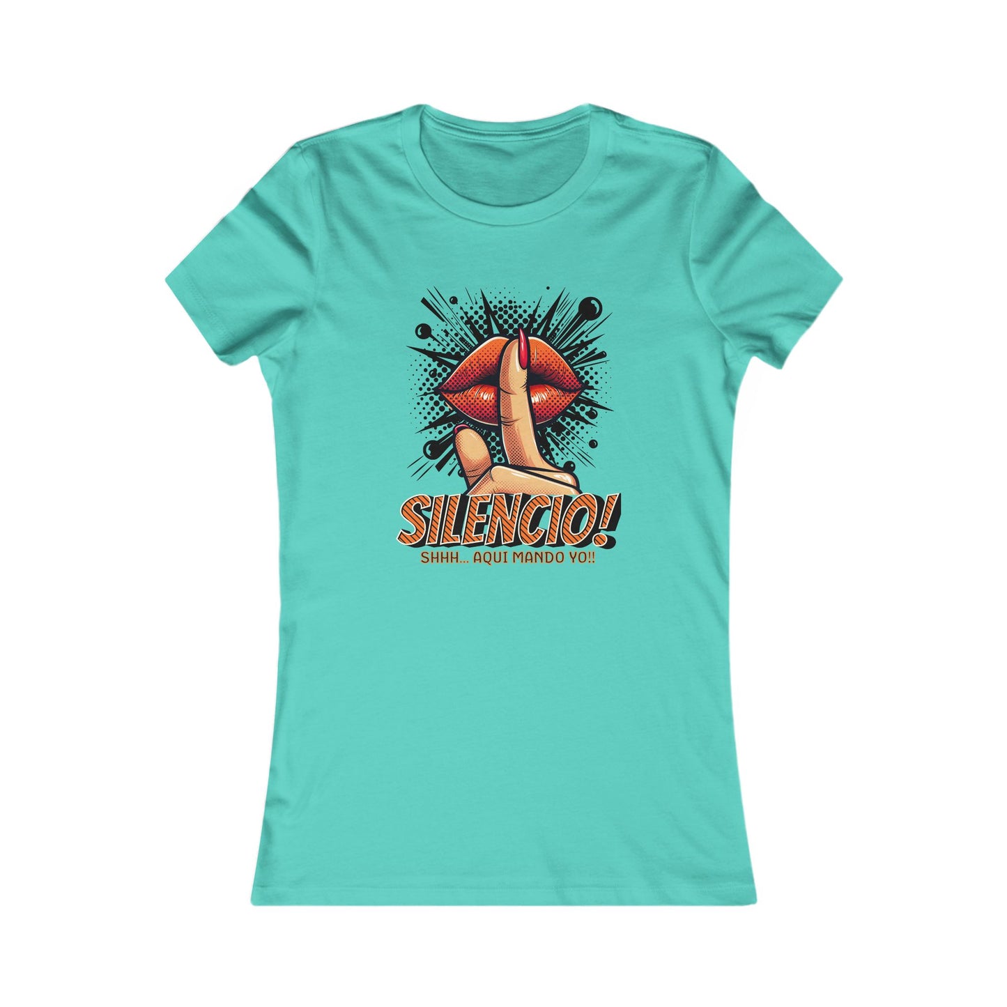 AQUI MANDO YO-Women's Favorite Tee