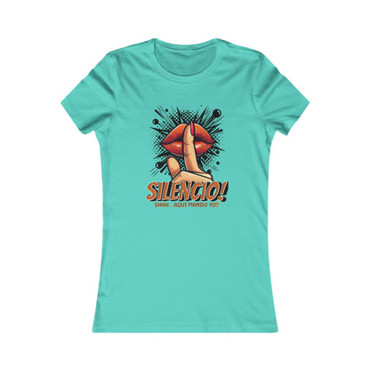 AQUI MANDO YO-Women's Favorite Tee