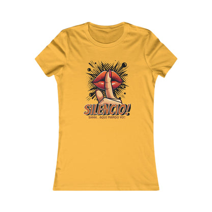 AQUI MANDO YO-Women's Favorite Tee