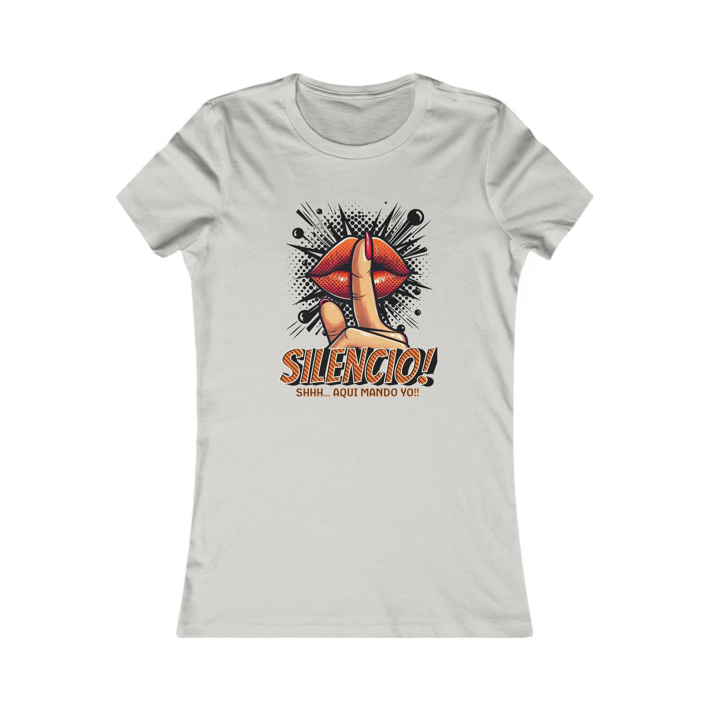 AQUI MANDO YO-Women's Favorite Tee