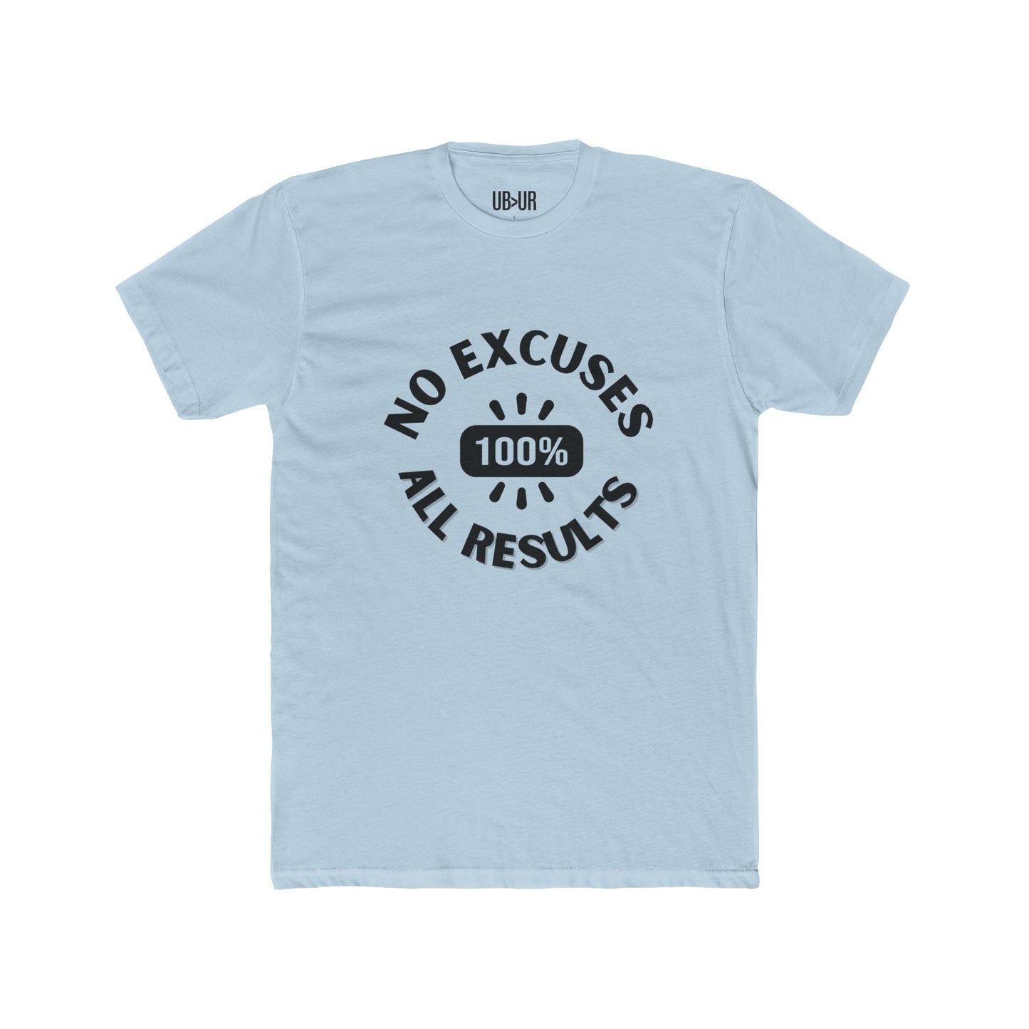 No Excuses, all results- Men's Cotton Crew Tee
