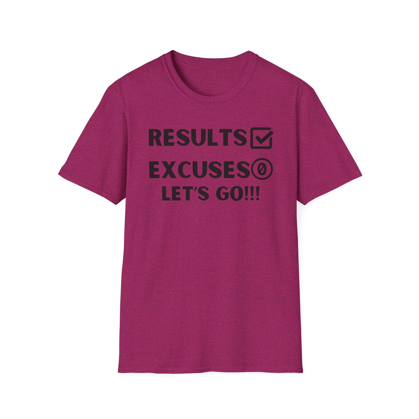 Results and zero excuses- Unisex Softstyle T-Shirt