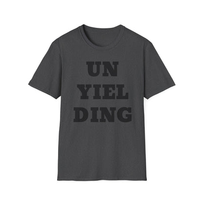 Unyielding UB>UR- Unisex Softstyle T-Shirt