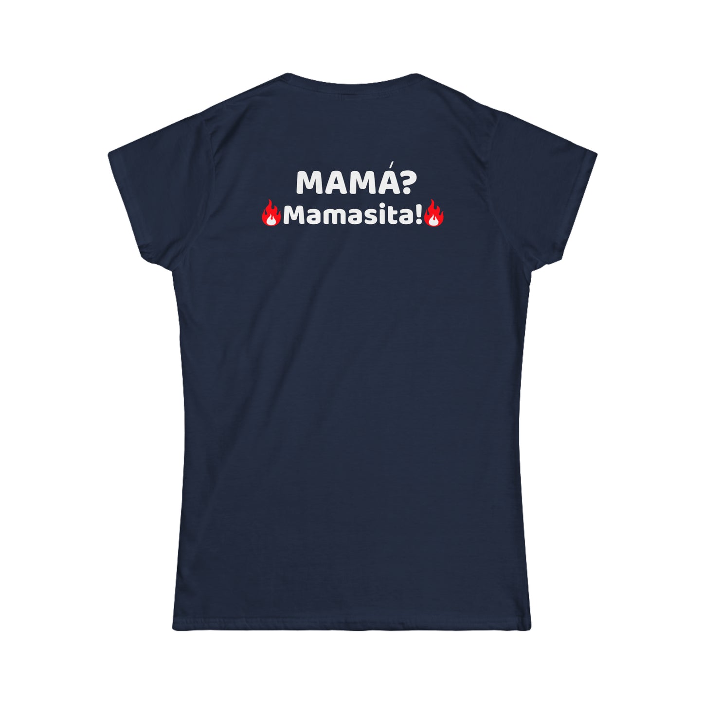 MAMA, mamasita- Women's Softstyle Tee