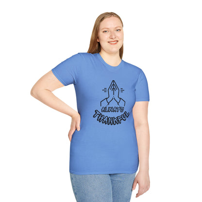 Always Thankful- Unisex Softstyle T-Shirt