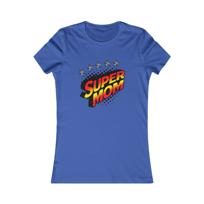 SUPER MOM-Women's Favorite Tee